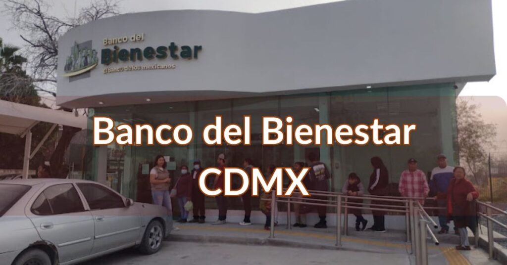 Banco del Bienestar CDMX