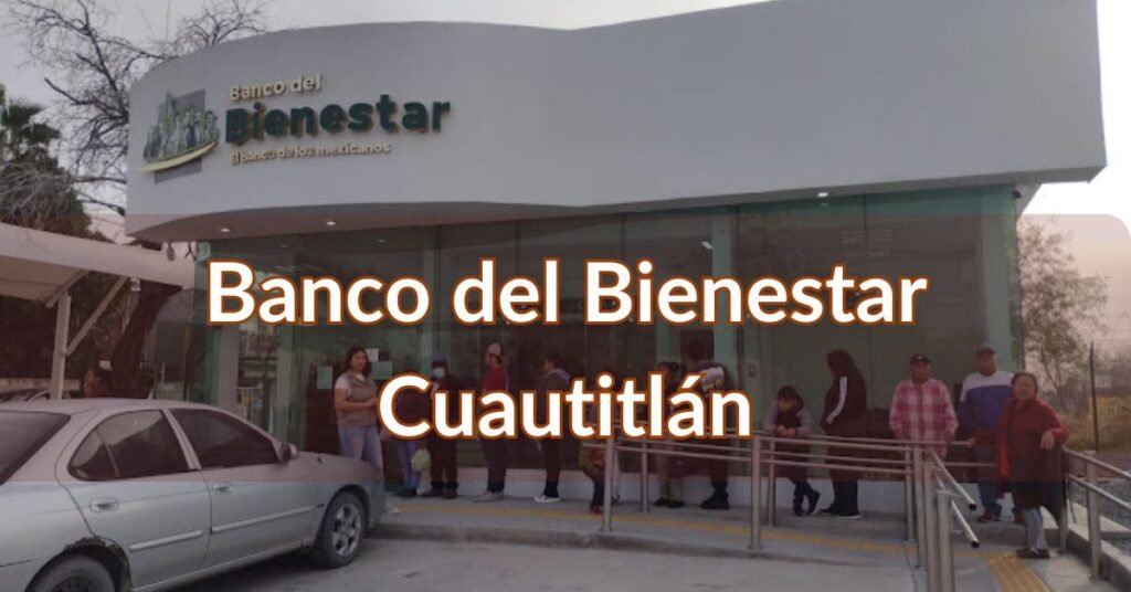 Banco del Bienestar Cuautitlán