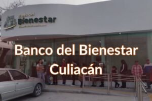 Banco del Bienestar Culiacán