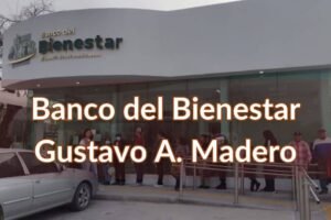 Banco del Bienestar Gustavo A. Madero