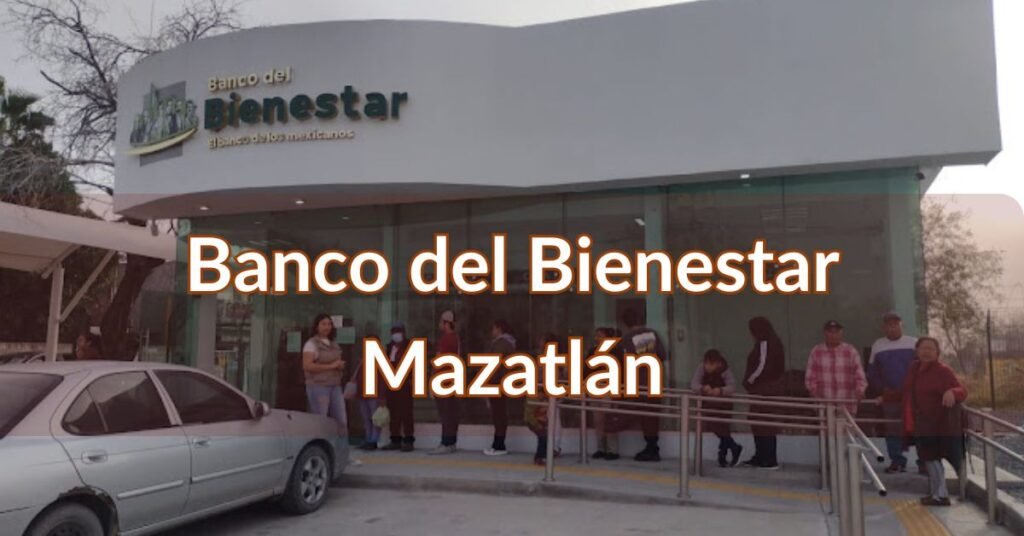 Banco del Bienestar Mazatlán