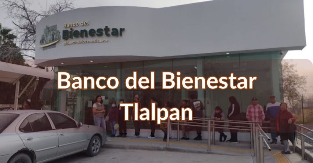 Banco del Bienestar Tlalpan