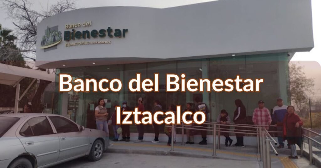 Banco del Bienestar Iztacalco