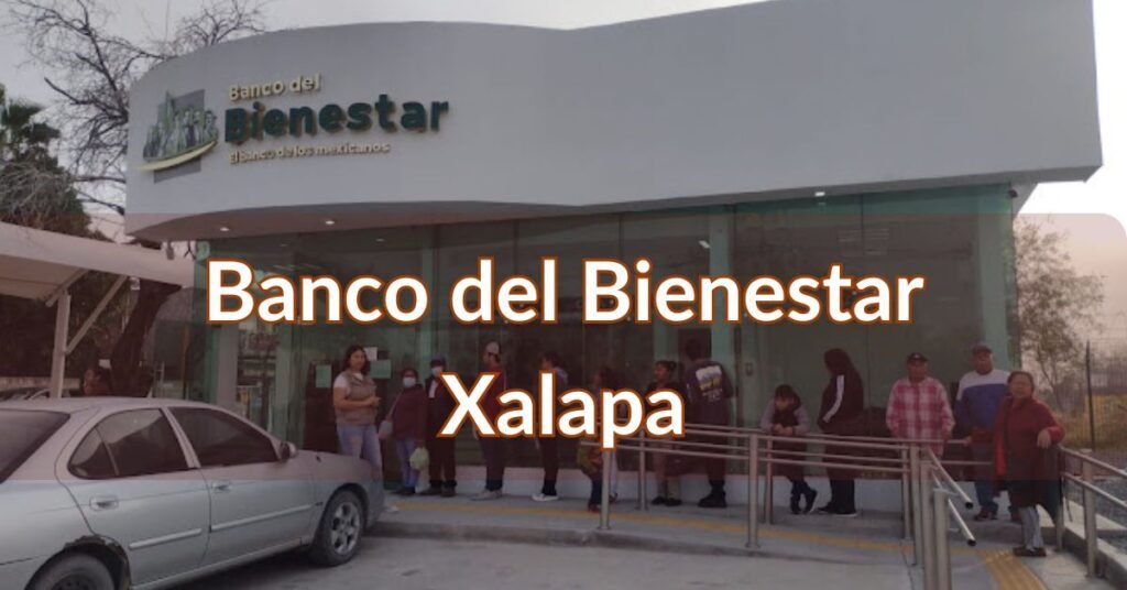 Banco del Bienestar Xalapa