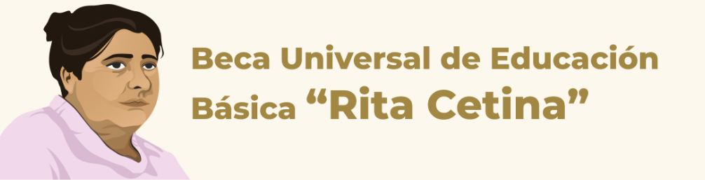 Fecha del primer pago de 2025 de la Beca Rita Cetina