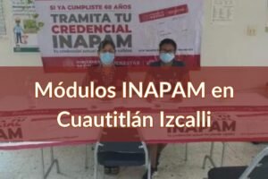 INAPAM Cuautitlán Izcalli: Módulos para sacar la credencial para adultos mayores cerca de ti