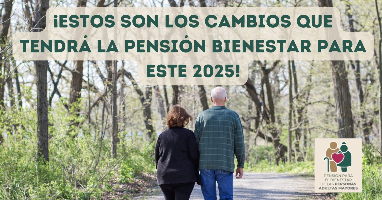 ¡Estos son los cambios que tendrá la Pensión Bienestar para este 2025 ...