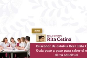 Buscador de estatus Beca Rita Cetina: Guía paso a paso para saber el estatus de tu solicitud