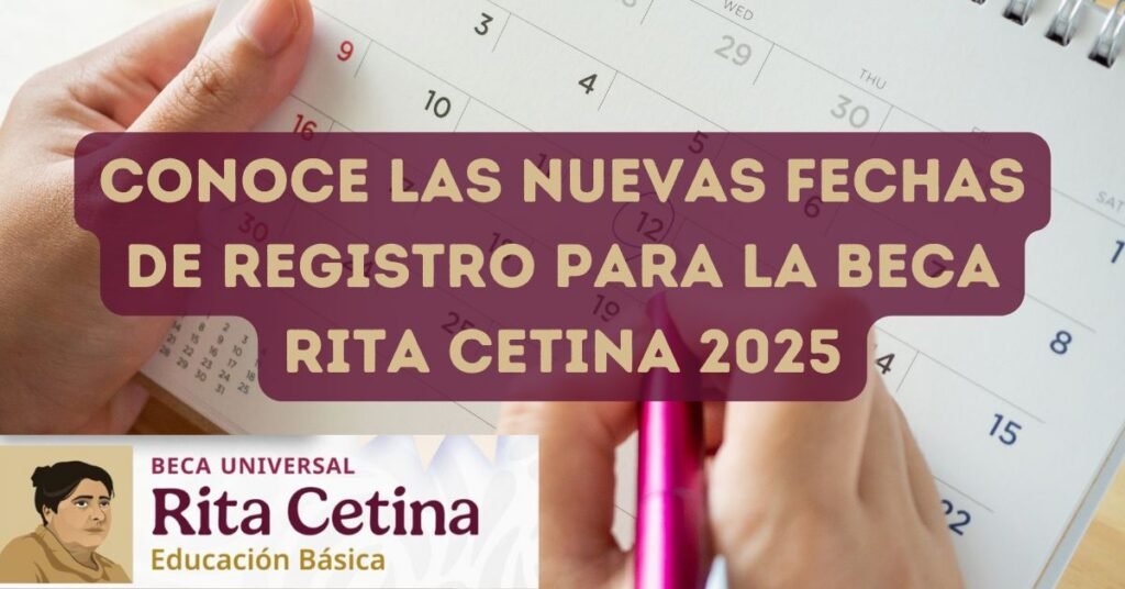 Conoce las nuevas fechas de registro para la Beca Rita Cetina 2025