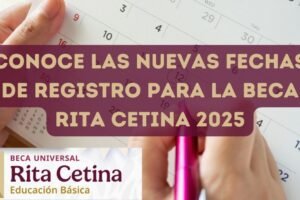 Conoce las nuevas fechas de registro para la Beca Rita Cetina 2025