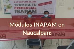 INAPAM Naucalpan: Módulos para sacar la credencial para adultos mayores cerca de ti