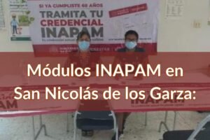 INAPAM San Nicolás de los Garza: Módulos para sacar la credencial para adultos mayores cerca de ti