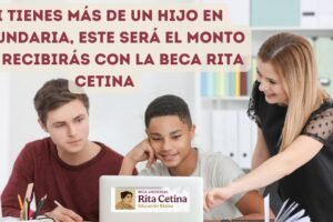 Si tienes más de un hijo en secundaria, este será el monto que recibirás con la Beca Rita Cetina