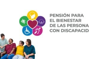 Si eres beneficiario de la Pensión Bienestar para Personas con Discapacidad, estos serán sus nuevos beneficios